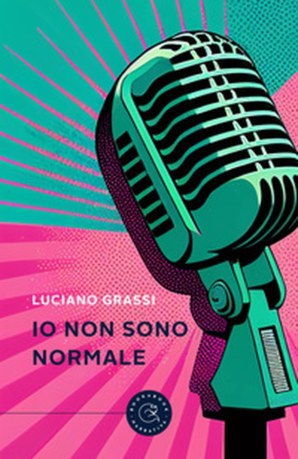 Io non sono normale - Librerie.coop Io non sono normale - Librerie.coop