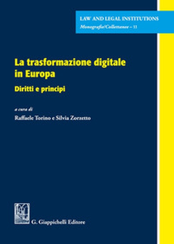 La trasformazione digitale in Europa. Diritti e principi - Librerie.coop La trasformazione digitale in Europa. Diritti e principi - Librerie.coop