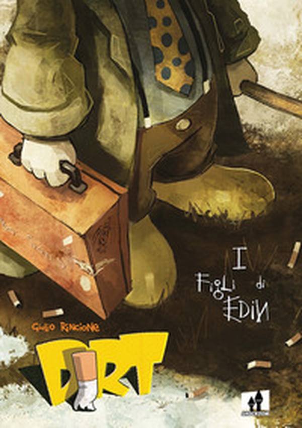 Dirt. I figli di Edin - Librerie.coop Dirt. I figli di Edin - Librerie.coop