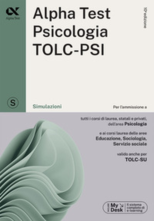 Alpha Test. Psicologia. TOLC-PSI. Simulazioni - Librerie.coop Alpha Test. Psicologia. TOLC-PSI. Simulazioni - Librerie.coop
