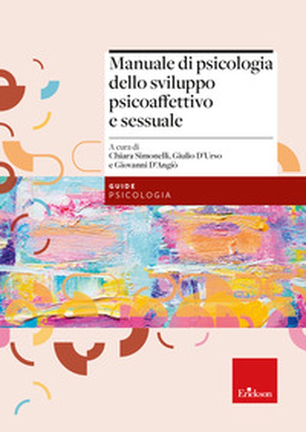 Manuale di psicologia dello sviluppo psicoaffettivo e sessuale - Librerie.coop Manuale di psicologia dello sviluppo psicoaffettivo e sessuale - Librerie.coop