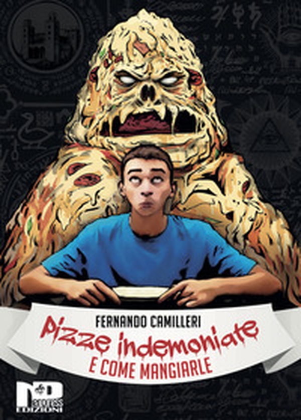 Pizze indemoniate e come mangiarle - Librerie.coop Pizze indemoniate e come mangiarle - Librerie.coop