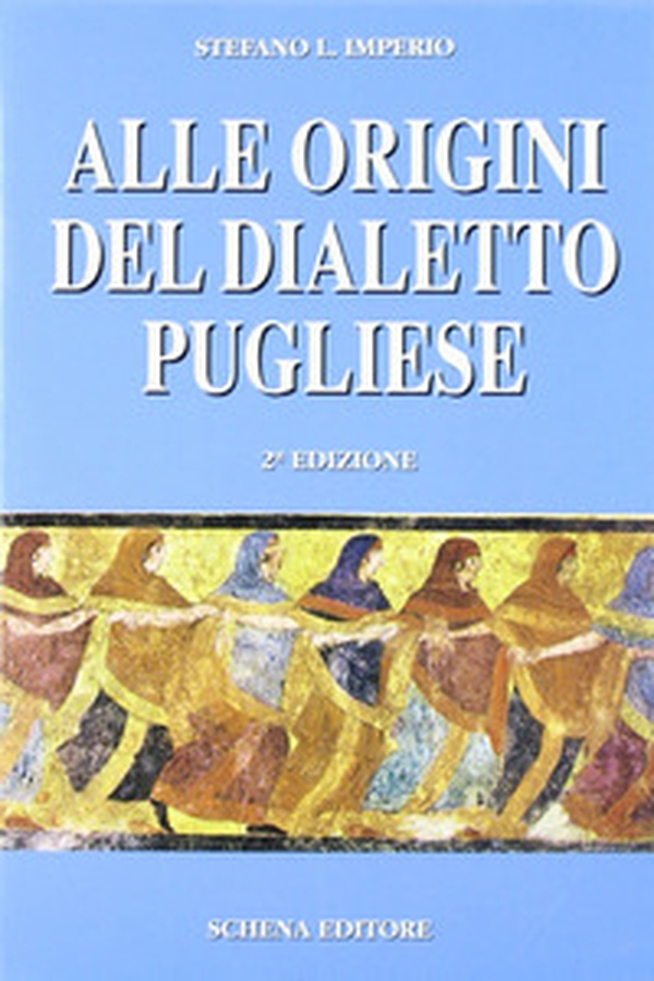 Alle origini del dialetto pugliese - Librerie.coop Alle origini del dialetto pugliese - Librerie.coop