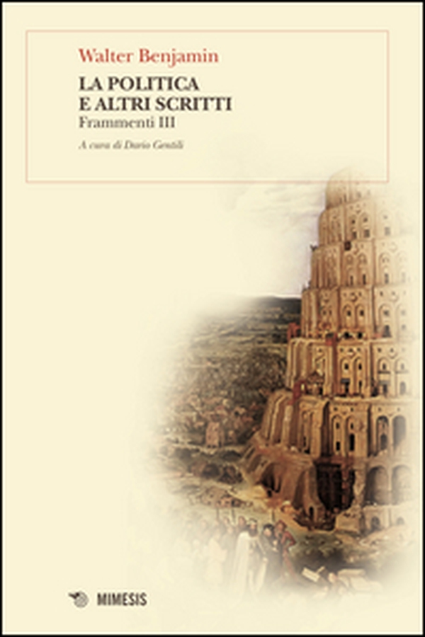 La politica e altri scritti. Frammenti III - Librerie.coop La politica e altri scritti. Frammenti III - Librerie.coop