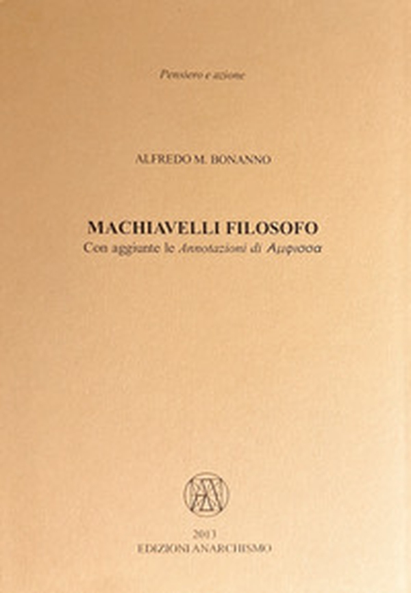 Machiavelli filosofo - Librerie.coop Machiavelli filosofo - Librerie.coop