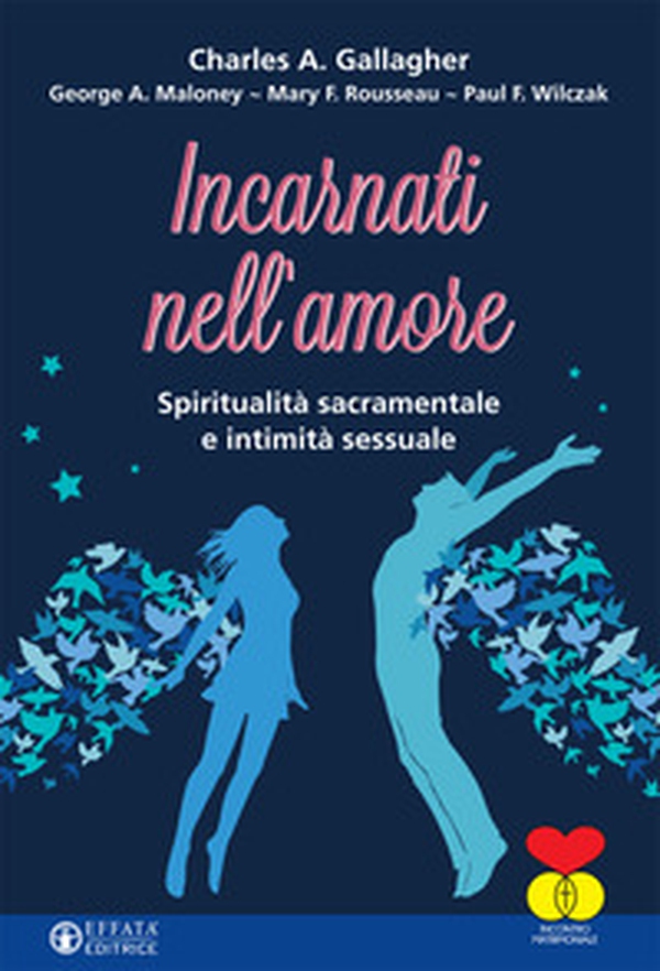 Incarnati nell'amore. Spiritualità sacramentale e intimità sessuale - Librerie.coop Incarnati nell'amore. Spiritualità sacramentale e intimità sessuale - Librerie.coop