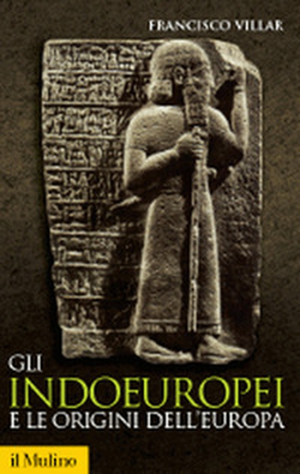 Gli indoeuropei e le origini dell'Europa. Lingua e storia - Librerie.coop Gli indoeuropei e le origini dell'Europa. Lingua e storia - Librerie.coop