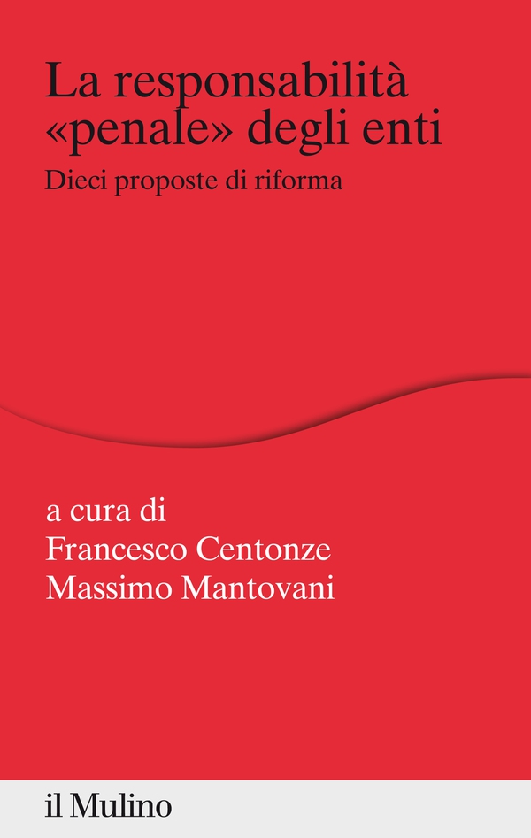 La responsabilità "penale" degli enti - Librerie.coop La responsabilità "penale" degli enti - Librerie.coop