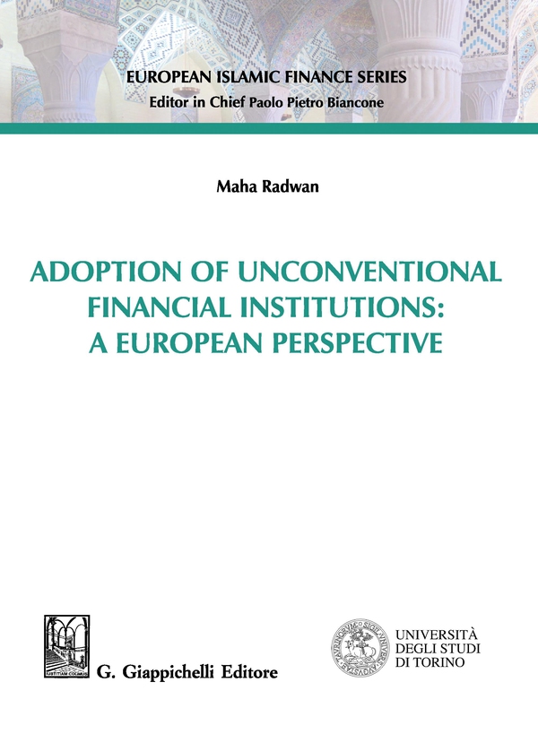Adoption of Unconventional Financial Institutions: A European Perspective - Librerie.coop Adoption of Unconventional Financial Institutions: A European Perspective - Librerie.coop