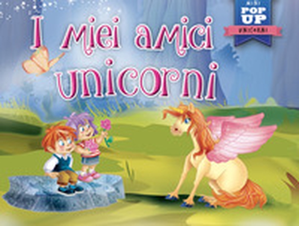 I miei amici unicorni. Mini pop-up - Librerie.coop I miei amici unicorni. Mini pop-up - Librerie.coop