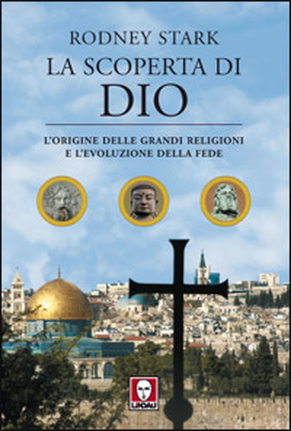 La scoperta di Dio. L'origine delle grandi religioni e l'evoluzione della fede - Librerie.coop La scoperta di Dio. L'origine delle grandi religioni e l'evoluzione della fede - Librerie.coop