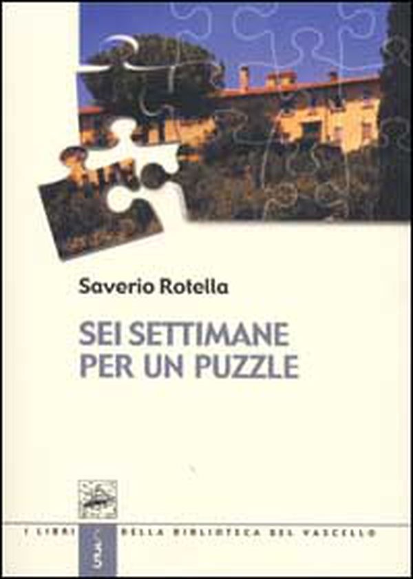 Sei settimane per un puzzle - Librerie.coop Sei settimane per un puzzle - Librerie.coop