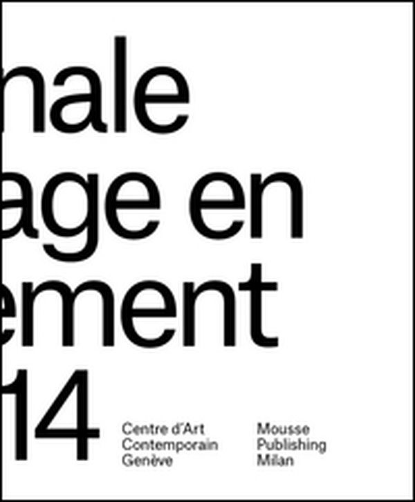 Biennale de l'Image en mouvement. Catalogo della mostra (Genève, 9 novembre 2016-29 gennaio 2017) - Librerie.coop Biennale de l'Image en mouvement. Catalogo della mostra (Genève, 9 novembre 2016-29 gennaio 2017) - Librerie.coop