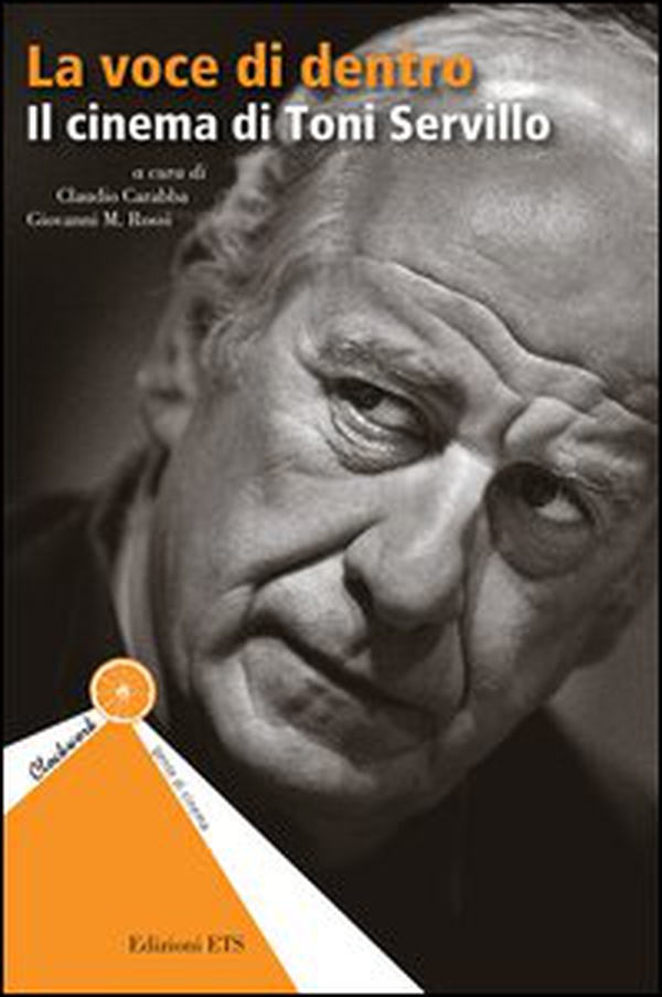La voce di dentro. Il cinema di Toni Servillo - Librerie.coop La voce di dentro. Il cinema di Toni Servillo - Librerie.coop