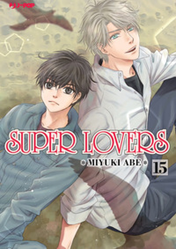 Super lovers - Vol. 15 - Librerie.coop Super lovers - Vol. 15 - Librerie.coop