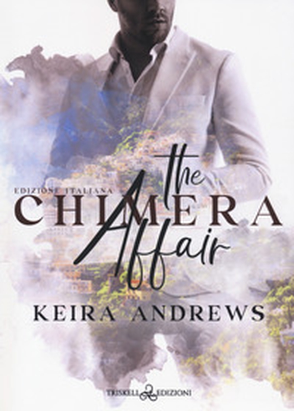 The Chimera affair. Ediz. italiana - Librerie.coop The Chimera affair. Ediz. italiana - Librerie.coop