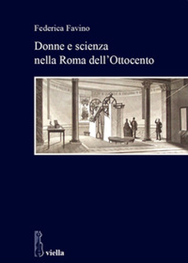 Donne e scienza nella Roma dell'800 - Librerie.coop Donne e scienza nella Roma dell'800 - Librerie.coop