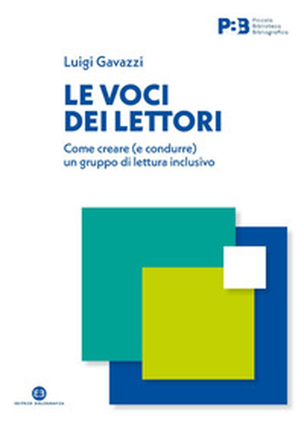 Le voci dei lettori. Come creare (e condurre) un gruppo di lettura inclusivo - Librerie.coop Le voci dei lettori. Come creare (e condurre) un gruppo di lettura inclusivo - Librerie.coop