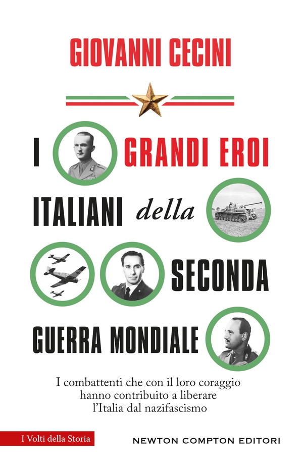 I grandi eroi italiani della seconda guerra mondiale - Librerie.coop I grandi eroi italiani della seconda guerra mondiale - Librerie.coop