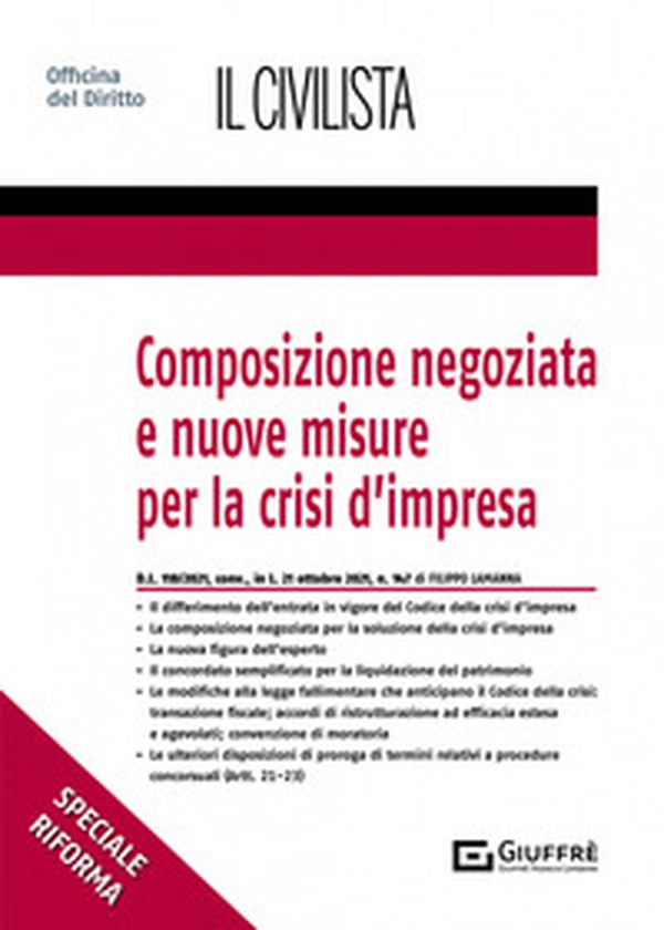 Composizione negoziata e nuove misure per la crisi d'impresa - Librerie.coop Composizione negoziata e nuove misure per la crisi d'impresa - Librerie.coop