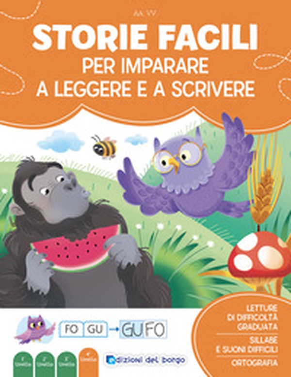 Storie facili per imparare a leggere e a scrivere. Imparo a leggere e scrivere - Librerie.coop Storie facili per imparare a leggere e a scrivere. Imparo a leggere e scrivere - Librerie.coop