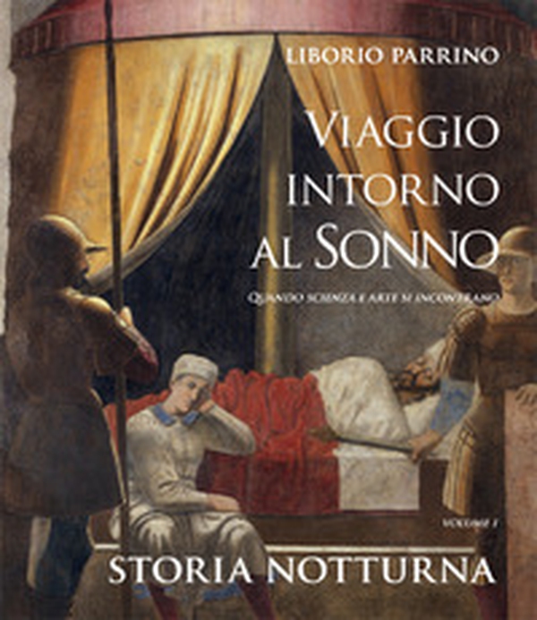 Viaggio intorno al sonno. Quando scienza e arte si incontrano - Librerie.coop Viaggio intorno al sonno. Quando scienza e arte si incontrano - Librerie.coop