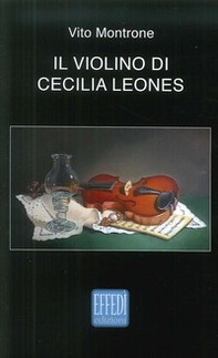 Il violino di Cecilia Leones - Librerie.coop