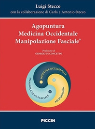 Agopuntura. Medicina occidentale. Manipolazione fasciale - Librerie.coop