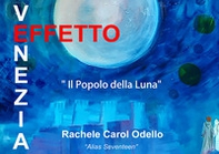 «Il popolo della luna». Mostra d'arte personale di Rachele Carol Odello «alias Seventeen» - Librerie.coop