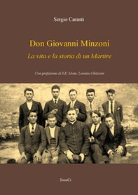 Don Giovanni Minzoni. La vita e la storia di un martire - Librerie.coop