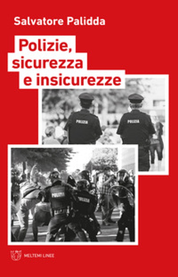 Polizie, sicurezza e insicurezze - Librerie.coop Polizie, sicurezza e insicurezze - Librerie.coop