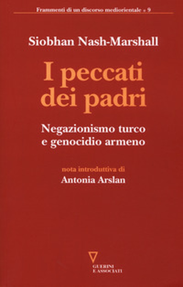 I peccati dei padri. Negazionismo turco e genocidio armeno - Librerie.coop I peccati dei padri. Negazionismo turco e genocidio armeno - Librerie.coop