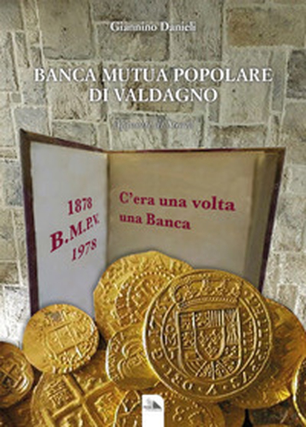 Banca mutua popolare di Valdagno. Appunti di storia - Librerie.coop Banca mutua popolare di Valdagno. Appunti di storia - Librerie.coop