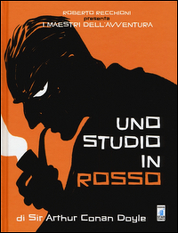 Roberto Recchioni presenta: I maestri dell'avventura. Uno studio in rosso da Sir Arthur Conan Doyle - Librerie.coop Roberto Recchioni presenta: I maestri dell'avventura. Uno studio in rosso da Sir Arthur Conan Doyle - Librerie.coop
