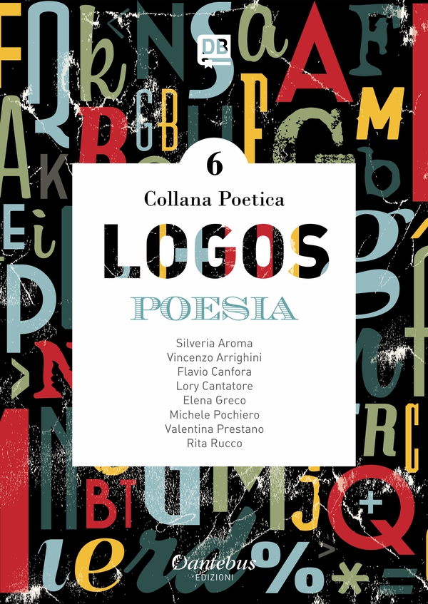 Collana Poetica Logos vol. 6 - Librerie.coop Collana Poetica Logos vol. 6 - Librerie.coop
