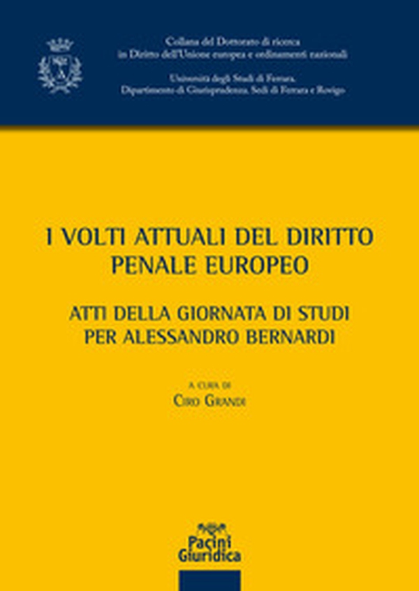 Volti attuali del diritto penale europeo - Librerie.coop Volti attuali del diritto penale europeo - Librerie.coop