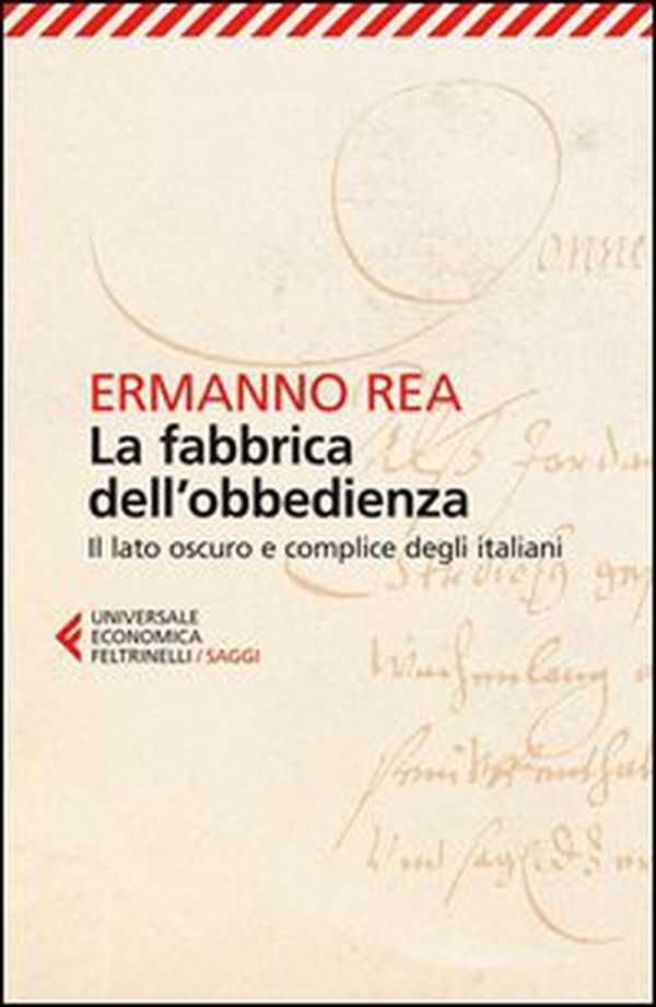 La fabbrica dell'obbedienza. Il lato oscuro e complice degli italiani - Librerie.coop La fabbrica dell'obbedienza. Il lato oscuro e complice degli italiani - Librerie.coop
