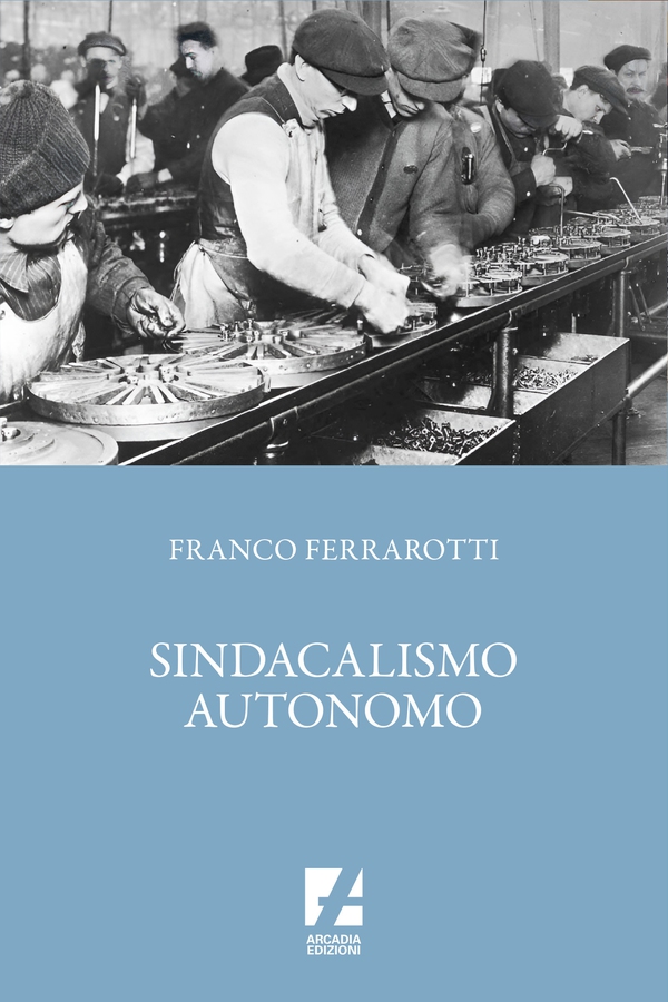 Sindacalismo autonomo - Librerie.coop Sindacalismo autonomo - Librerie.coop