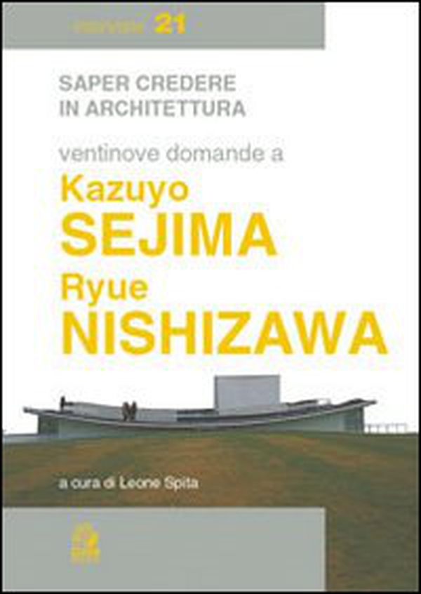 Ventinove domande a Kazuyo Sejima - Librerie.coop Ventinove domande a Kazuyo Sejima - Librerie.coop