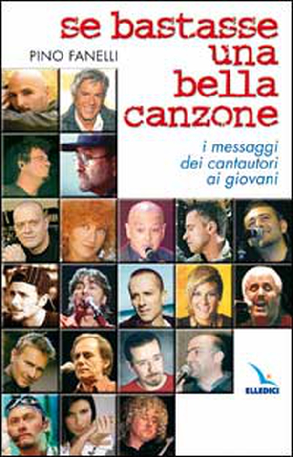 Se bastasse una bella canzone. I messaggi dei cantautori ai giovani - Librerie.coop Se bastasse una bella canzone. I messaggi dei cantautori ai giovani - Librerie.coop