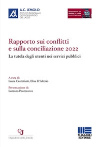 Rapporto sui conflitti e sulla conciliazione 2022. La tutela degli utenti nei servizi pubblici - Librerie.coop