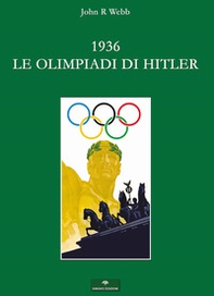 1936. Le Olimpiadi di Hitler. I fatti - Librerie.coop