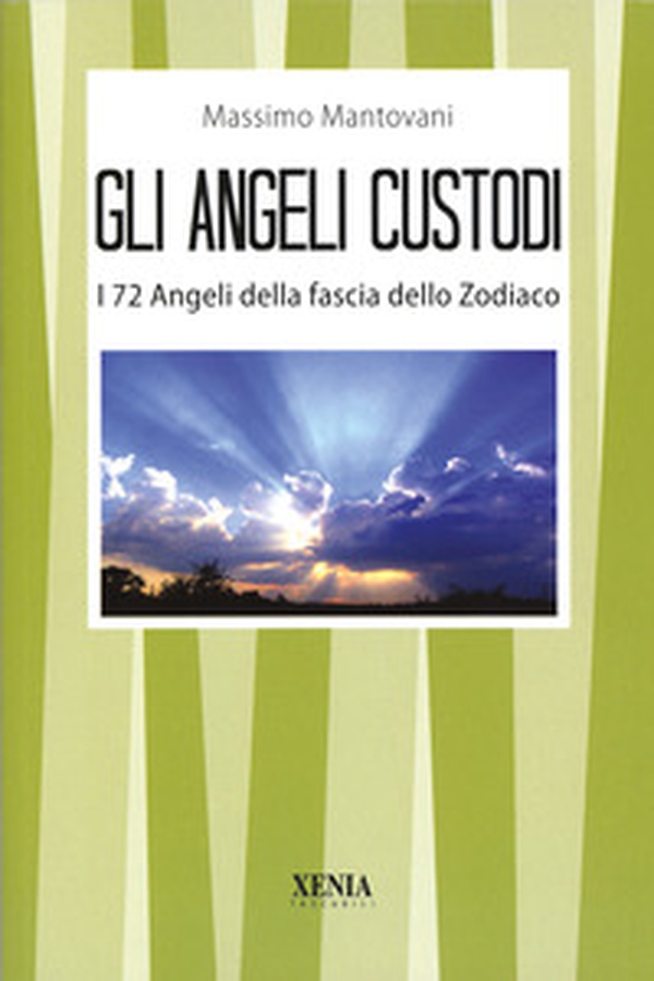 Gli angeli custodi. I 72 angeli della fascia dello zodiaco - Librerie.coop Gli angeli custodi. I 72 angeli della fascia dello zodiaco - Librerie.coop