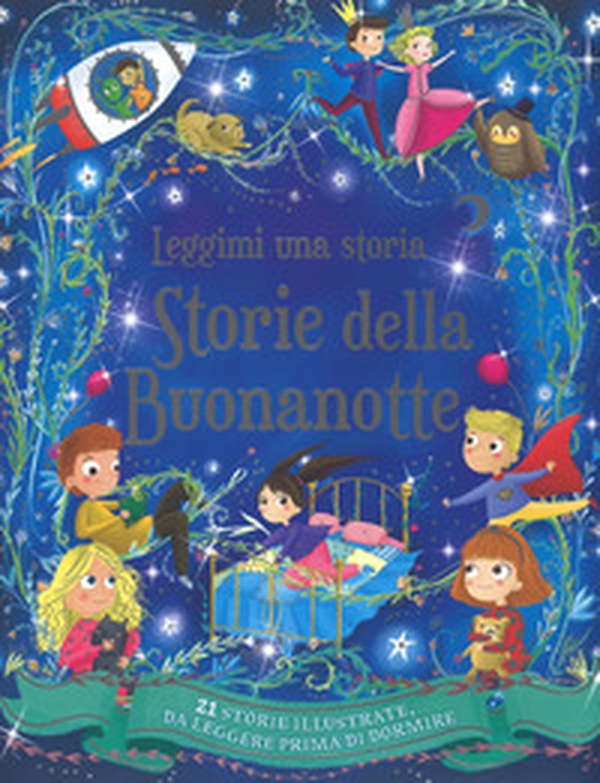 Storie della buonanotte. Leggimi una storia - Librerie.coop Storie della buonanotte. Leggimi una storia - Librerie.coop