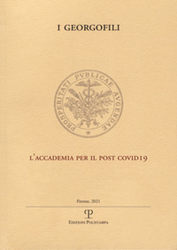 I Georgofili. L'Accademia per il post covid-19 - Librerie.coop I Georgofili. L'Accademia per il post covid-19 - Librerie.coop