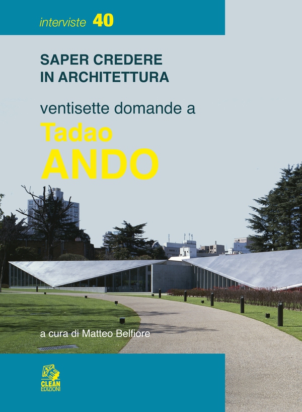 VENTISETTE DOMANDE A TADAO ANDO - Librerie.coop VENTISETTE DOMANDE A TADAO ANDO - Librerie.coop