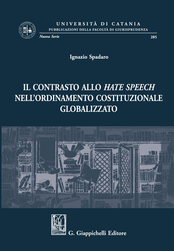 Il contrasto allo hate speech nell'ordinamento costituzionale globalizzato - e-Book - Librerie.coop Il contrasto allo hate speech nell'ordinamento costituzionale globalizzato - e-Book - Librerie.coop