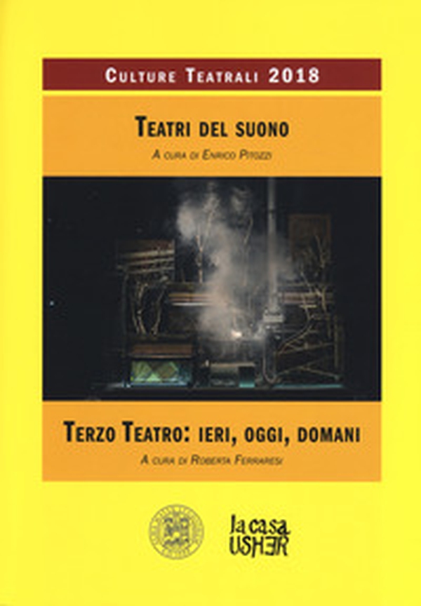 Teatri del suono. Terzo teatro: ieri, oggi, domani. Culture teatrali 2018 - Librerie.coop Teatri del suono. Terzo teatro: ieri, oggi, domani. Culture teatrali 2018 - Librerie.coop
