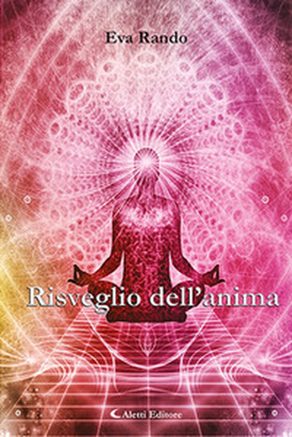 Risveglio dell'anima - Librerie.coop Risveglio dell'anima - Librerie.coop