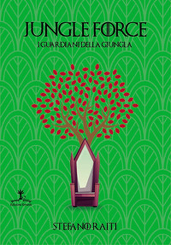 Jungle Force. I guardiani della giungla - Librerie.coop Jungle Force. I guardiani della giungla - Librerie.coop